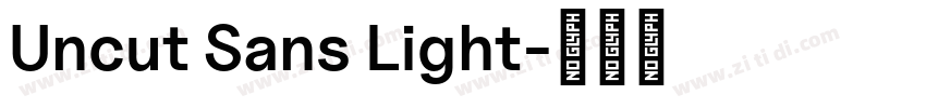 Uncut Sans Light字体转换